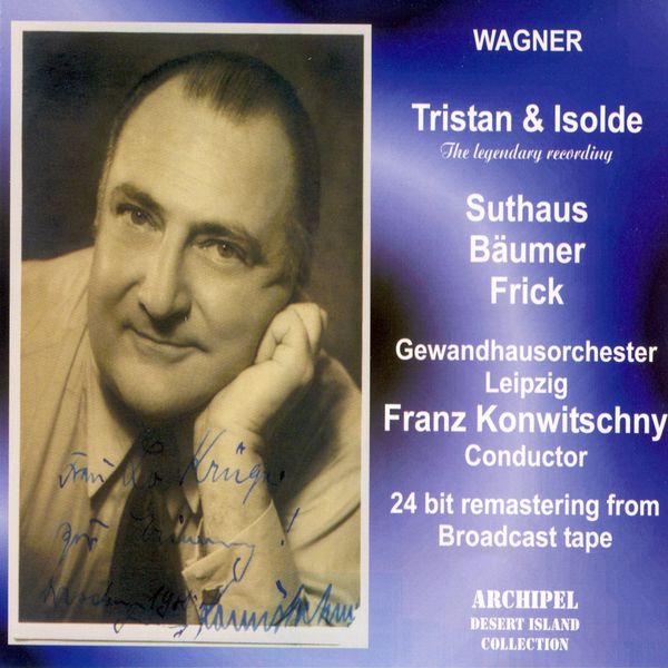 Franz Konwitschny - Wagner : Tristan & Isolde Franz Konwitschny - Wagner : Tristan & Isolde