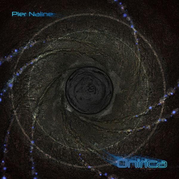Pier Naline - ONIRICA Pier Naline - ONIRICA