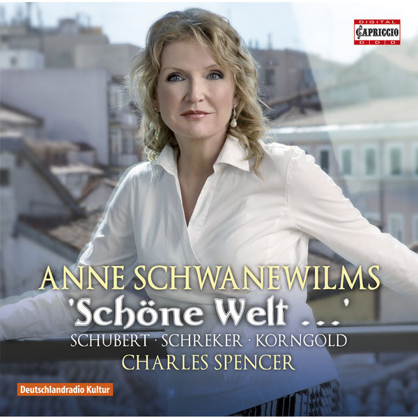 Anne Schwanewilms|Schöne Welt… Anne Schwanewilms|Schöne Welt…