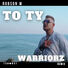 W Robson To Ty (Warriorz Remix)