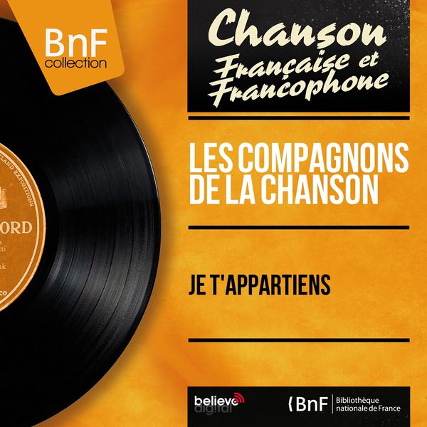 Les Compagnons De La Chanson - Je t'appartiens (Mono Version) Les Compagnons De La Chanson - Je t'appartiens (Mono Version)