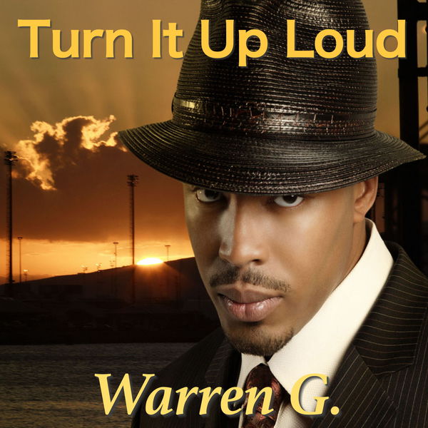 Warren G|Turn It Up Loud