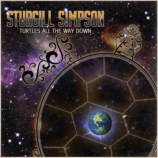 Sturgill Simpson|Turtles All The Way Down Sturgill Simpson|Turtles All The Way Down