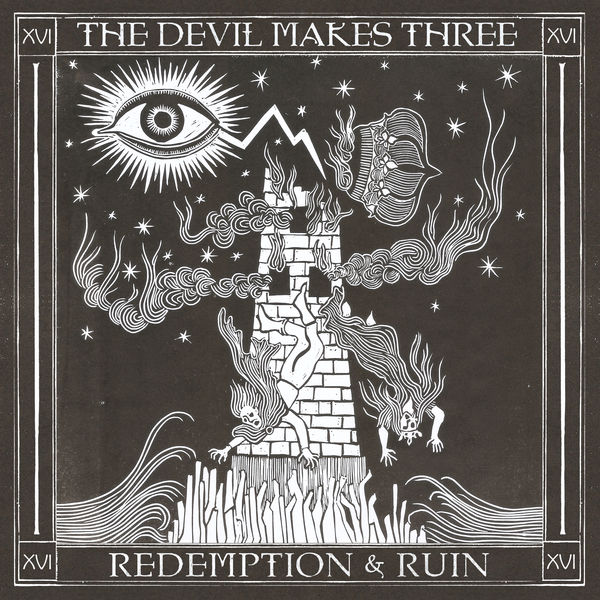 The Devil Makes Three - Redemption & Ruin The Devil Makes Three - Redemption & Ruin