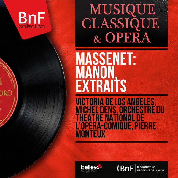 Victoria de los Angeles - Massenet: Manon, extraits (Mono Version) Victoria de los Angeles - Massenet: Manon, extraits (Mono Version)