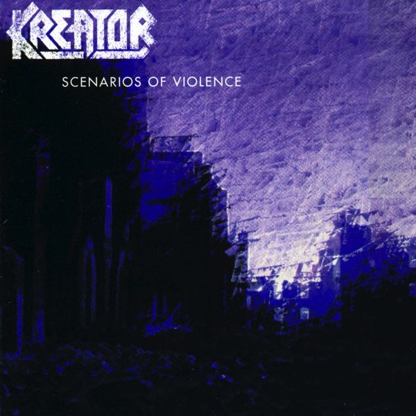 Kreator|Scenarios of Violence Kreator|Scenarios of Violence