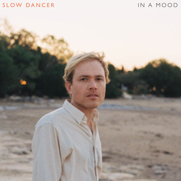 Slow Dancer - In a Mood Slow Dancer - In a Mood