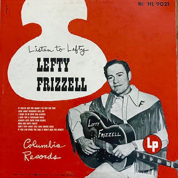 Lefty Frizzell|Listen to Lefty Lefty Frizzell|Listen to Lefty
