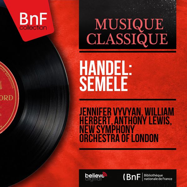 Jennifer Vyvyan - Handel: Semele (Mono Version) Jennifer Vyvyan - Handel: Semele (Mono Version)