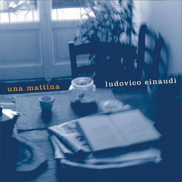 Ludovico Einaudi - Una mattina Ludovico Einaudi - Una mattina