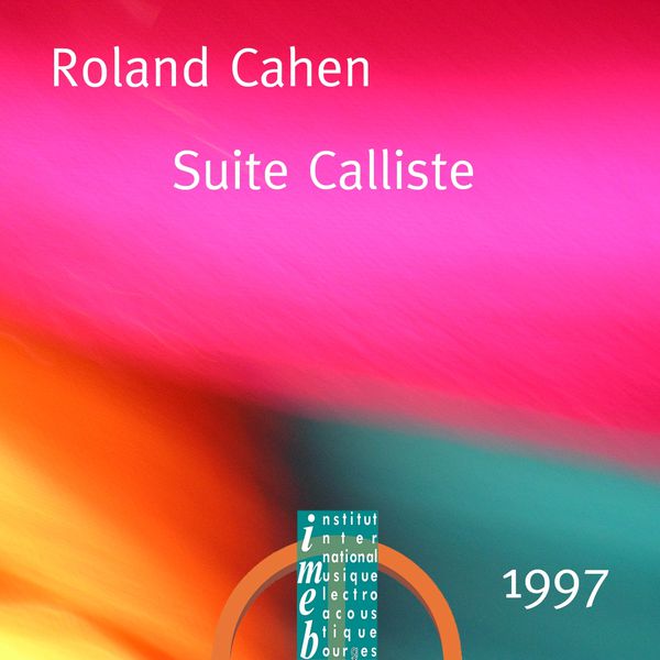 Roland Cahen - Suite Calliste Roland Cahen - Suite Calliste