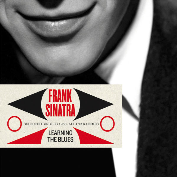 Frank Sinatra - Saga All Stars: Learnin' the Blues / Selected Singles 1954-1955 Frank Sinatra - Saga All Stars: Learnin' the Blues / Selected Singles 1954-1955