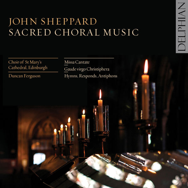 Anonyme - Sheppard: Sacred Choral Music Anonyme - Sheppard: Sacred Choral Music