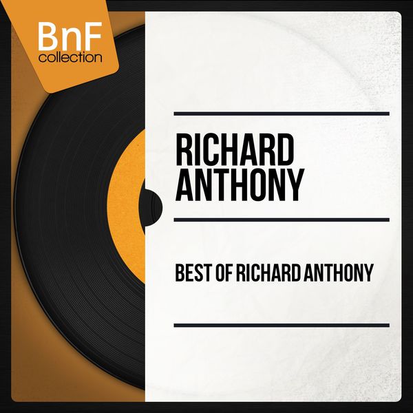 Richard Anthony - Best of Richard Anthony Richard Anthony - Best of Richard Anthony