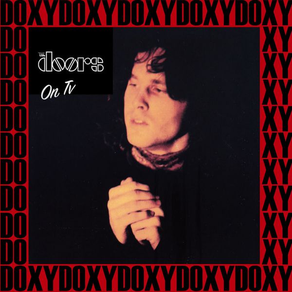 The Doors|On T.V. (Doxy Collection, Remastered, Live on Broadcasting)