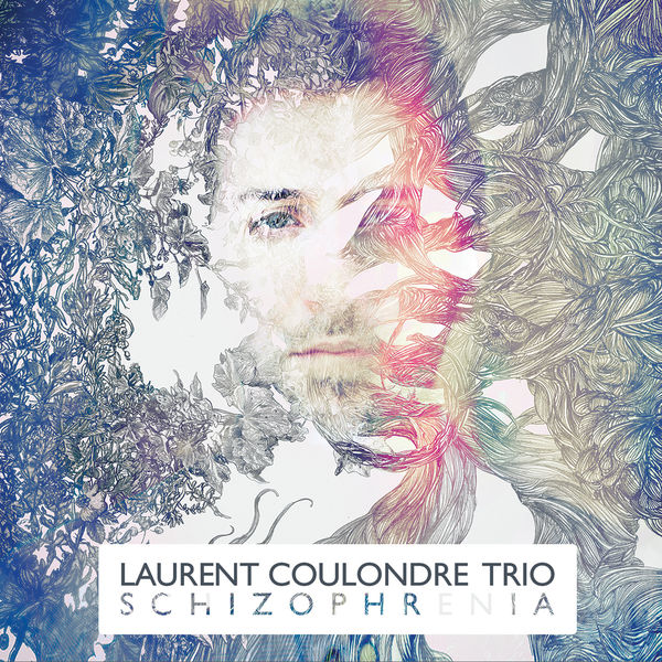 Laurent Coulondre|Schizophrenia Laurent Coulondre|Schizophrenia