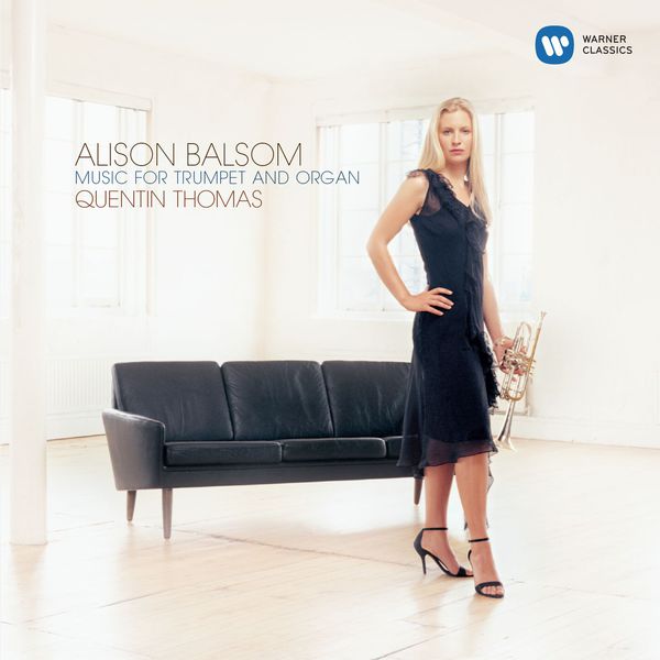 Alison Balsom - Music for Trumpet and Organ Alison Balsom - Music for Trumpet and Organ