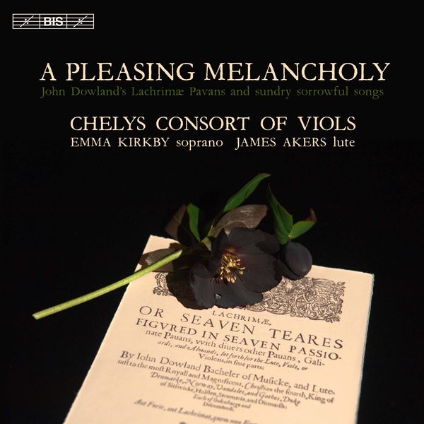 Chelys Consort of Viols - A Pleasing Melancholy: Works by Dowland & Others Chelys Consort of Viols - A Pleasing Melancholy: Works by Dowland & Others