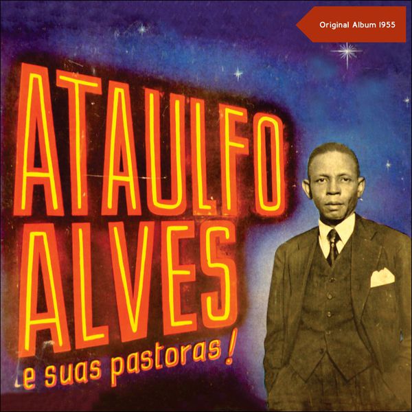 Ataulfo Alves e suas Pastoras|Ataulfo Alves e Suas Pastoras (Original Album 1955)