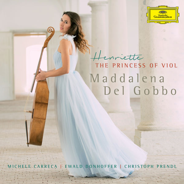 Maddalena Del Gobbo - Henriette, The Princess Of Viol Maddalena Del Gobbo - Henriette, The Princess Of Viol