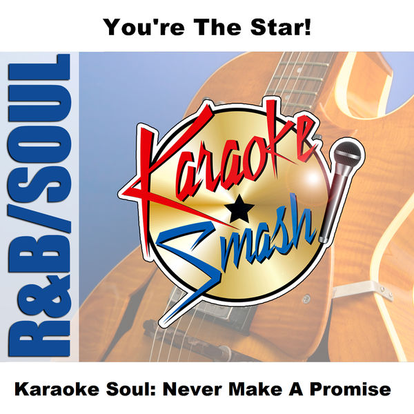 Karaoke|Karaoke Soul: Never Make A Promise