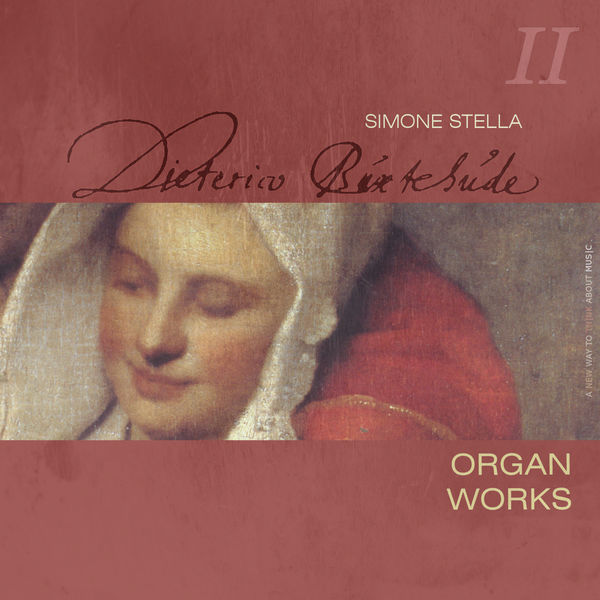 Simone Stella - Dietrich Buxtehude : Complete Organ Works, Vol. 2 Simone Stella - Dietrich Buxtehude : Complete Organ Works, Vol. 2