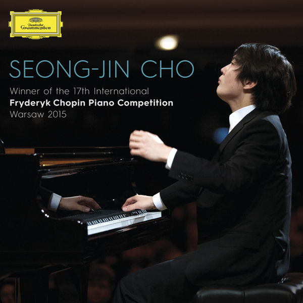 Seong-Jin Cho - Winner Of The 17th International Fryderyk Chopin Piano Competition Warsaw 2015 Seong-Jin Cho - Winner Of The 17th International Fryderyk Chopin Piano Competition Warsaw 2015