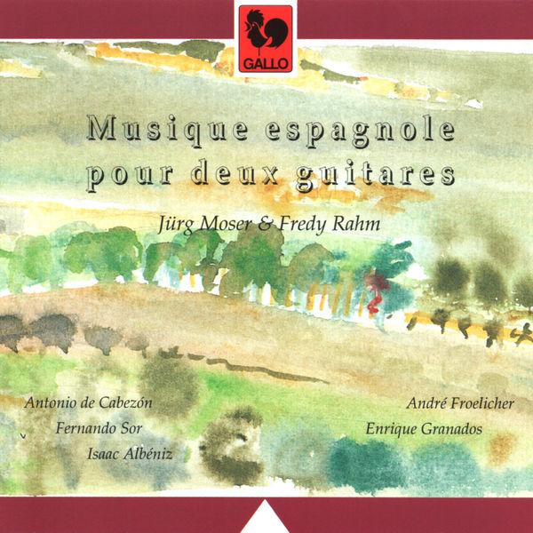 Antonio de Cabezón|Cabezón, Sor, Albéniz, Granados & Froelicher: Musique espagnole pour deux guitares (Spanish Music for Guitar Duo)