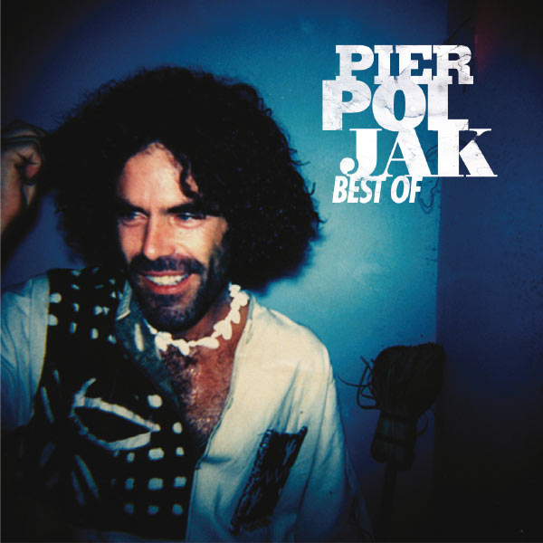 Pierpoljak - Best Of Pierpoljak - Best Of