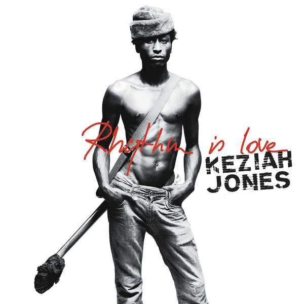 Keziah Jones|Rhythm Is Love - Best Of