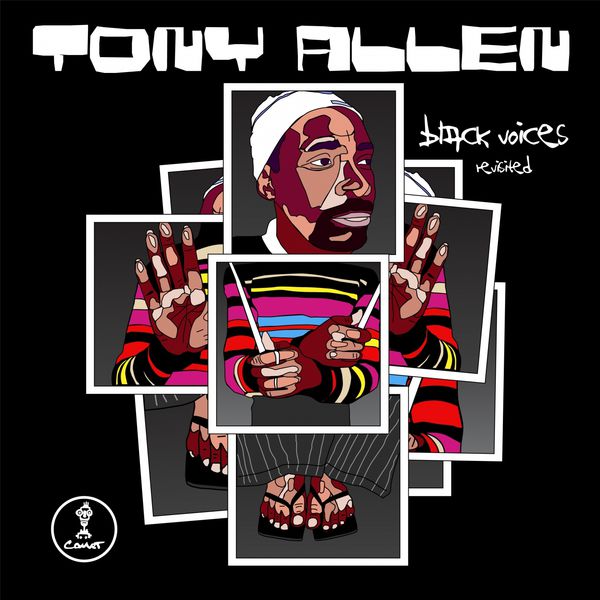 Tony Allen|Black Voices Revisited (10th Anniversary)