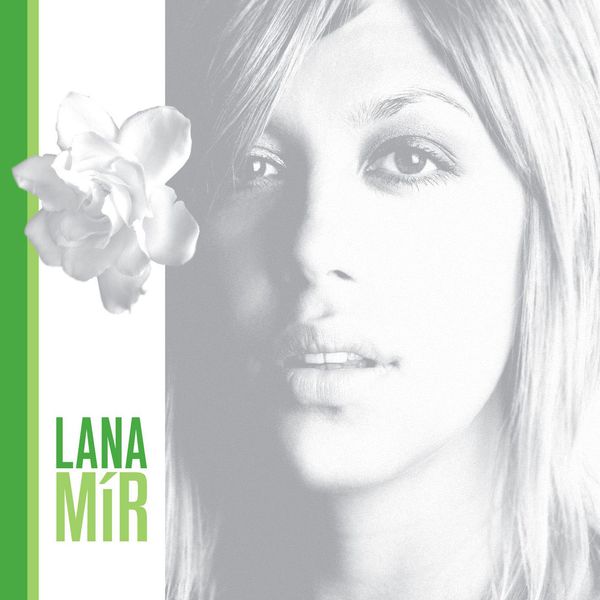 Lana Mir|Lana Mir Lana Mir|Lana Mir