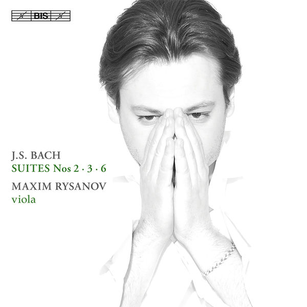 Maxim Rysanov - J.S. Bach: Suites Nos. 2, 3, 6 Maxim Rysanov - J.S. Bach: Suites Nos. 2, 3, 6