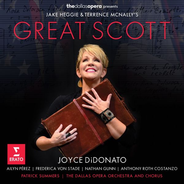 Joyce DiDonato - Jake Heggie : Great Scott Joyce DiDonato - Jake Heggie : Great Scott