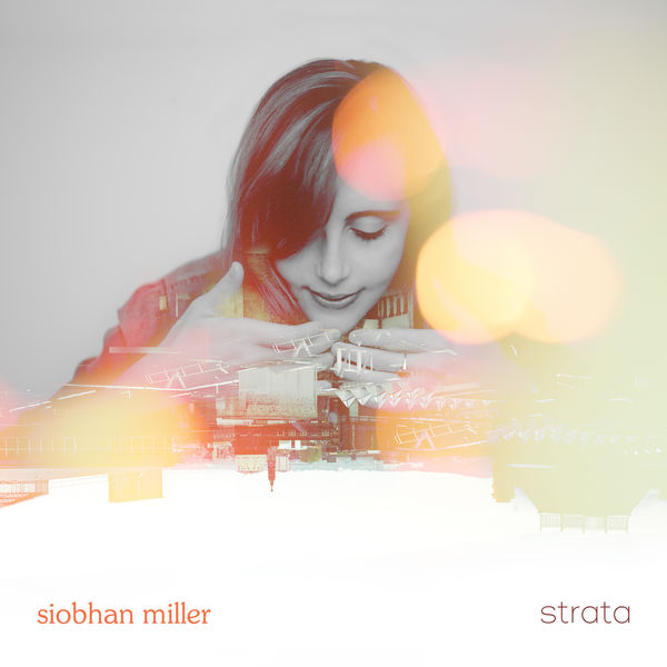 Siobhan Miller - Strata Siobhan Miller - Strata