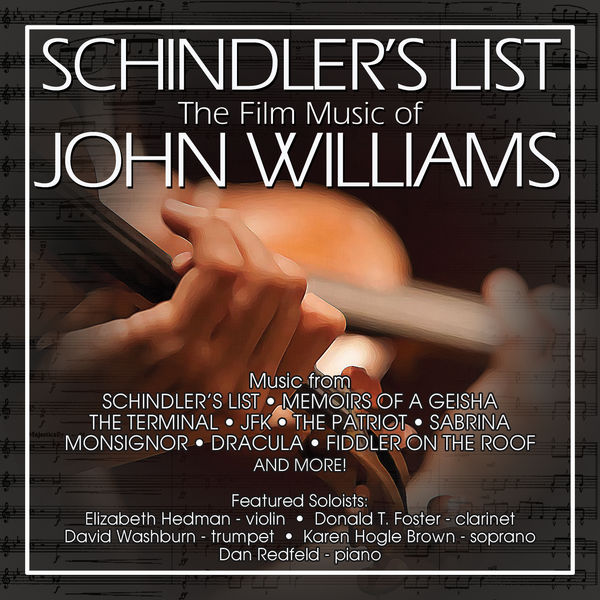 Dan Redfeld|Schindler's List: The Film Music Of John Williams Dan Redfeld|Schindler's List: The Film Music Of John Williams