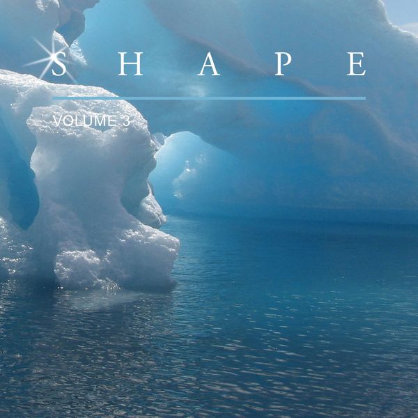 Various Artists - Shape, Vol. 3 Various Artists - Shape, Vol. 3