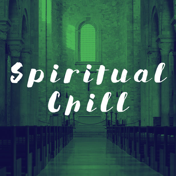 Spiritual Fitness Music - Spiritual Chill Spiritual Fitness Music - Spiritual Chill