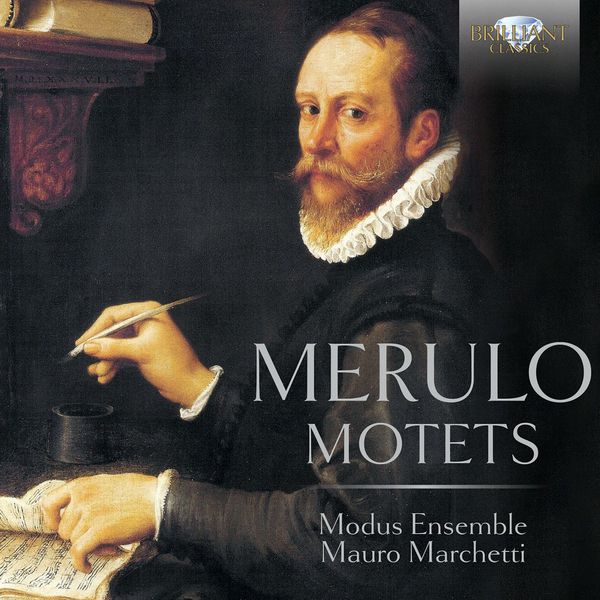 Modus Ensemble - Merulo: Motets Modus Ensemble - Merulo: Motets