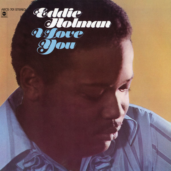 Eddie Holman / I Love You LP レコード I Love You, Eddie Holman - Qobuz