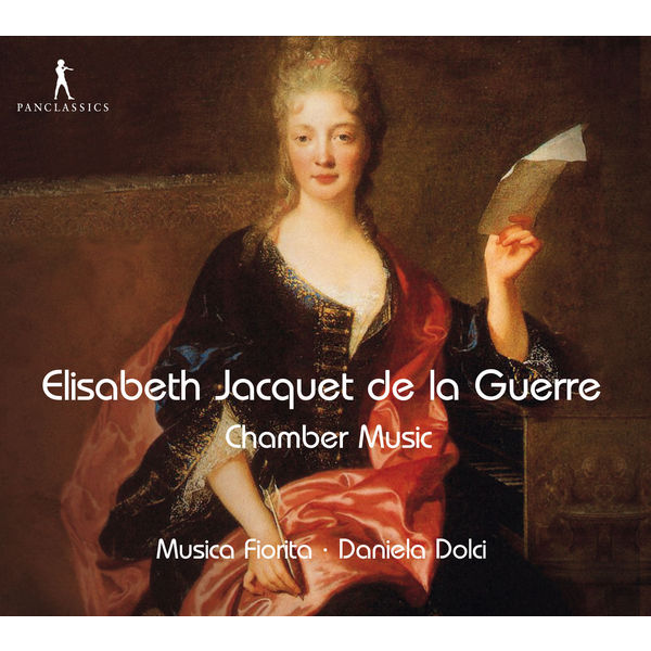 Musica Fiorita - Jacquet de la Guerre: Chamber Music Musica Fiorita - Jacquet de la Guerre: Chamber Music