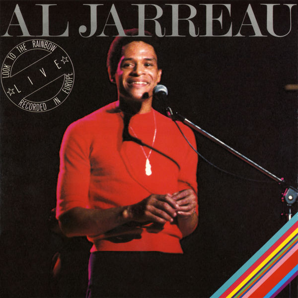 Al Jarreau|Look to the Rainbow - Live in Europe (Live 1977 Version)