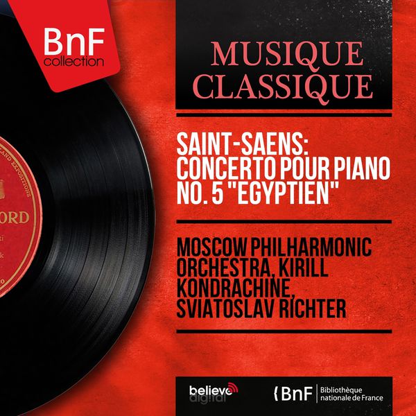 Moscow Philharmonic Orchestra|Saint-Saëns: Concerto pour piano No. 5 "Égyptien" (Mono Version)