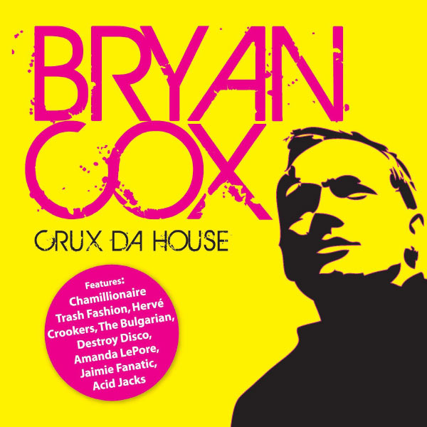 Bryan Cox|Crux Da House Bryan Cox|Crux Da House