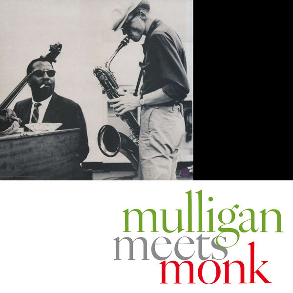 Gerry Mulligan - Mulligan Meets Monk (Remastered) Gerry Mulligan - Mulligan Meets Monk (Remastered)
