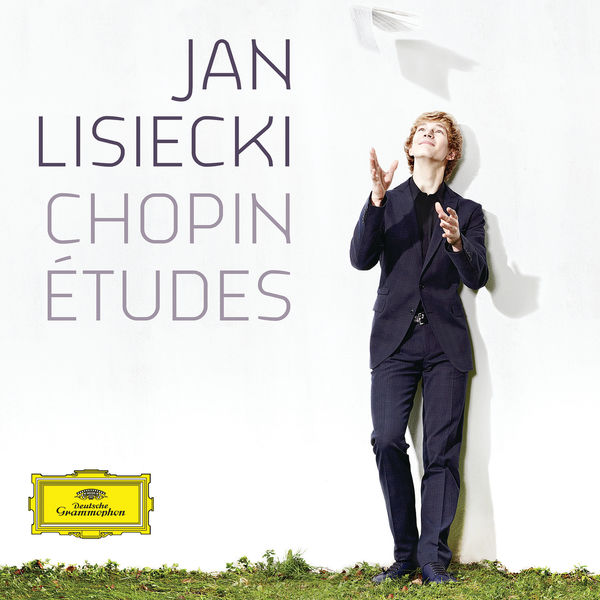 Jan Lisiecki - Chopin: Études Jan Lisiecki - Chopin: Études