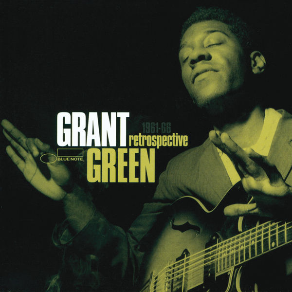 Grant Green|Retrospective