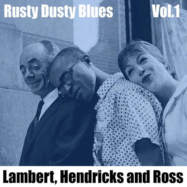 Dave Lambert - Rusty Dusty Blues, Vol. 1 Dave Lambert - Rusty Dusty Blues, Vol. 1