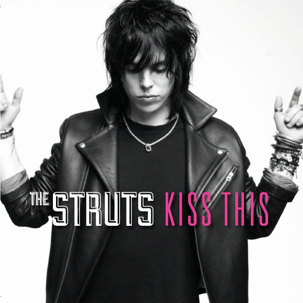 The Struts|Kiss This EP