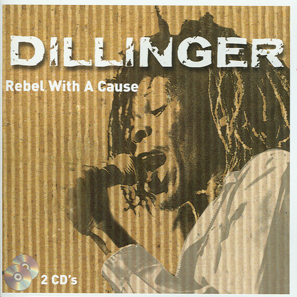 Dillinger - Rebel With A Cause -, Vol. 2 Of 2 Dillinger - Rebel With A Cause -, Vol. 2 Of 2